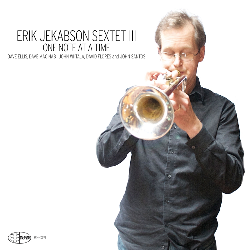 Erik Jekabson playing the trumpet on the cover of "Sextet III - One Note at a time"