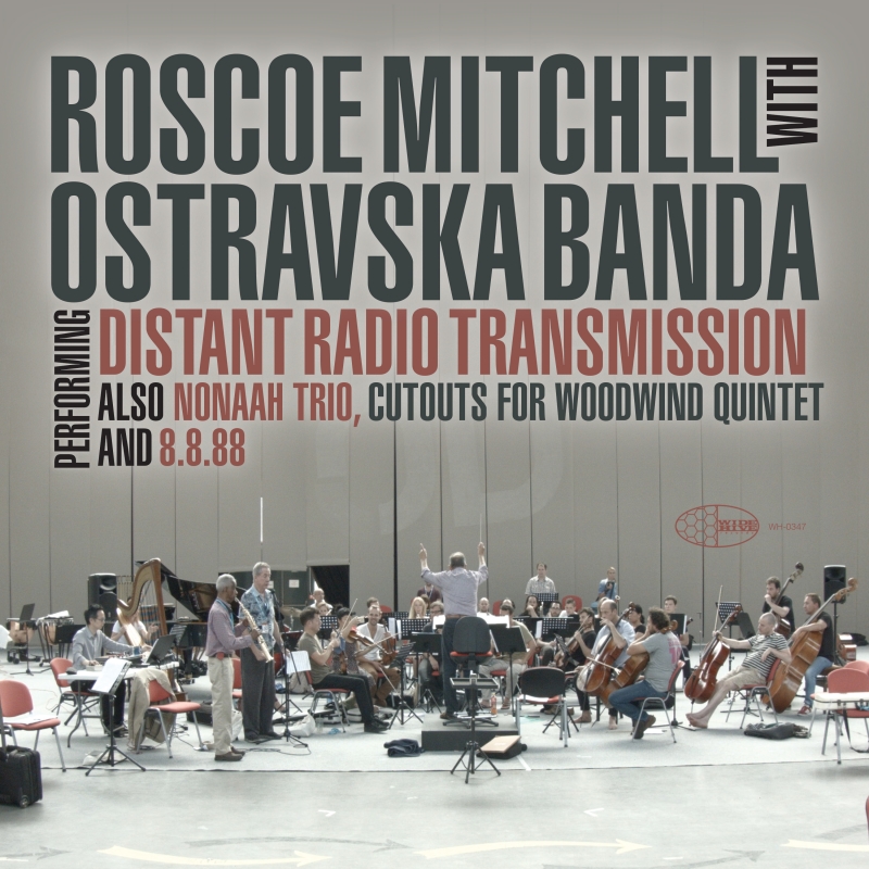 The cover of Roscoe Mitchell with Ostravska Banda: Distant Radio Transmission