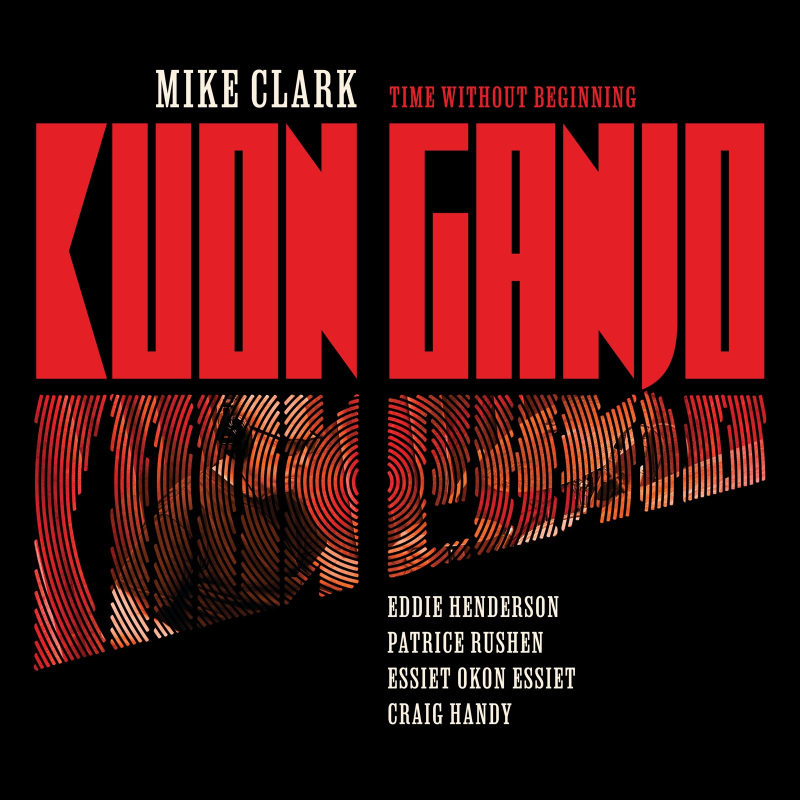 The cover of the album "Kuan Ganjo" by Mike Clark.